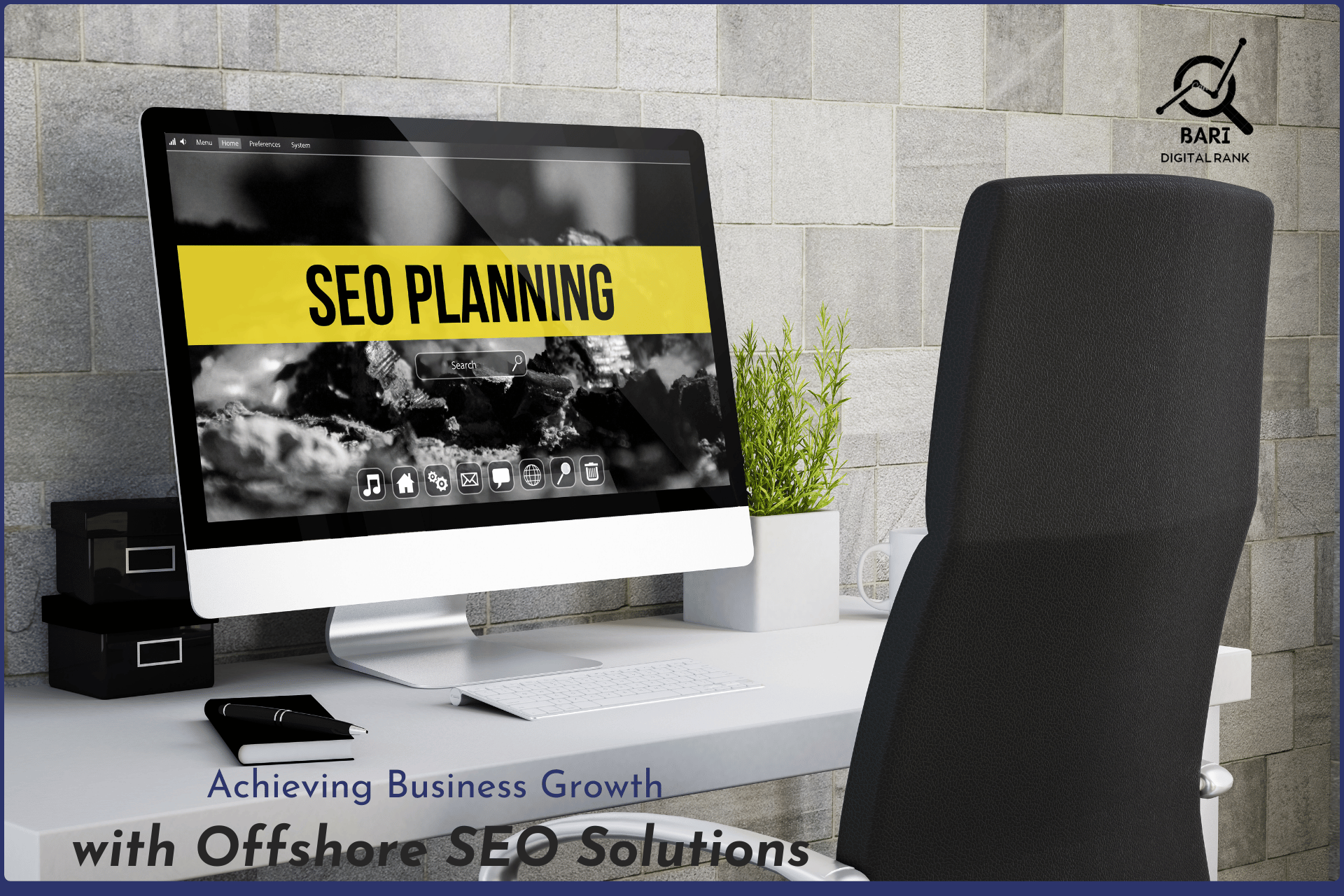 "Achieve business growth with strategic offshore SEO planning at Bari Digital Rank."